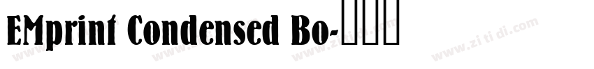 EMprint Condensed Bo字体转换